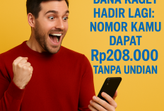 DANA Kaget Hadir Lagi: Nomor Kamu Dapat Rp208.000 Tanpa Undian