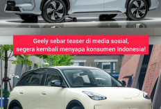 Geely Berikan Sinyal Bakal Kembali Menyapa Konsumen di Indonesia, Ini Dia Tampilan Terbarunya