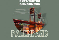 Ini Sejarah Kota Palembang, Kota Tertua di Indonesia 