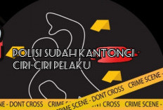 Polisi Sudah Kantongi Ciri-ciri Pelaku, Menyerahlah