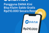 Selamat Malam, Klaim Saldo DANA Gratis Rp210.000 Lewat Fitur Resmi Ini