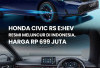 Honda Resmi Meluncurkan New Honda Civis RS e:Hev di Indonesia, di Bandrol Dengan Harga Rp  699 Juta
